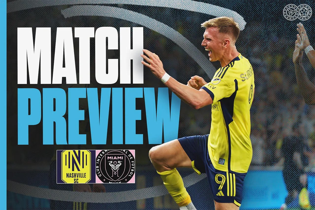 Preview: Nashville SC vs Inter Miami CF (Playoffs Round One)